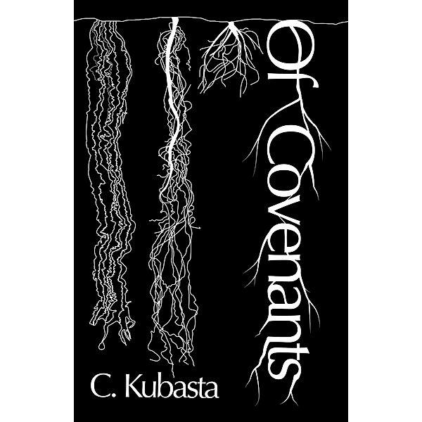 Of Covenants, C. Kubasta