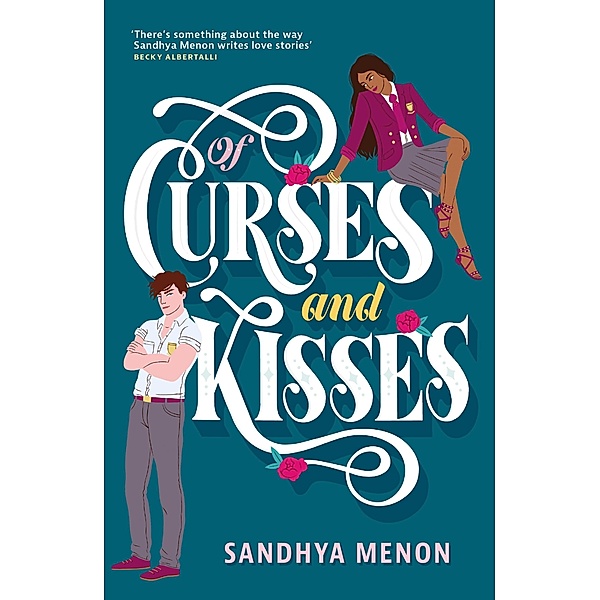 Of Curses and Kisses / St Rosetta's Academy, Sandhya Menon