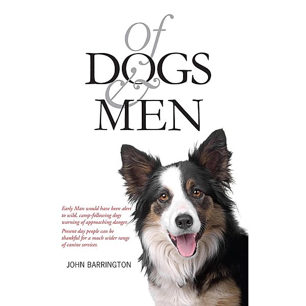 Of Dogs and Men, John Barrington