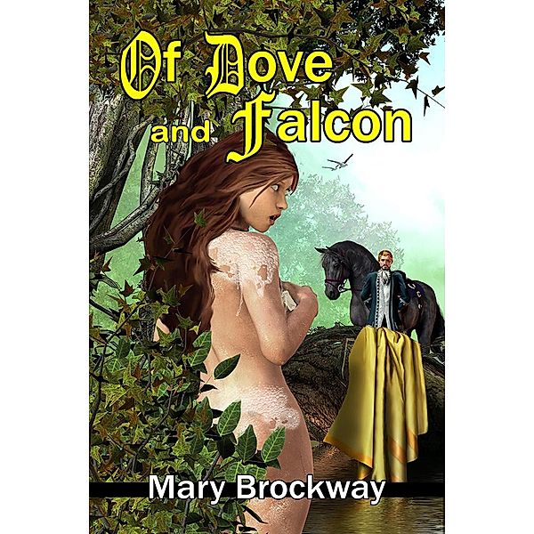 Of Dove and Falcon, Mary Brockway