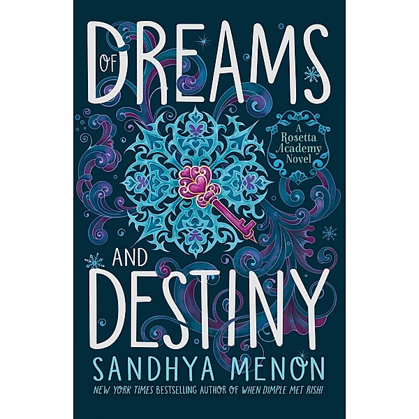 Of Dreams and Destiny / St Rosetta's Academy, Sandhya Menon