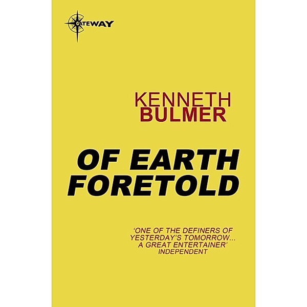Of Earth Foretold, Kenneth Bulmer