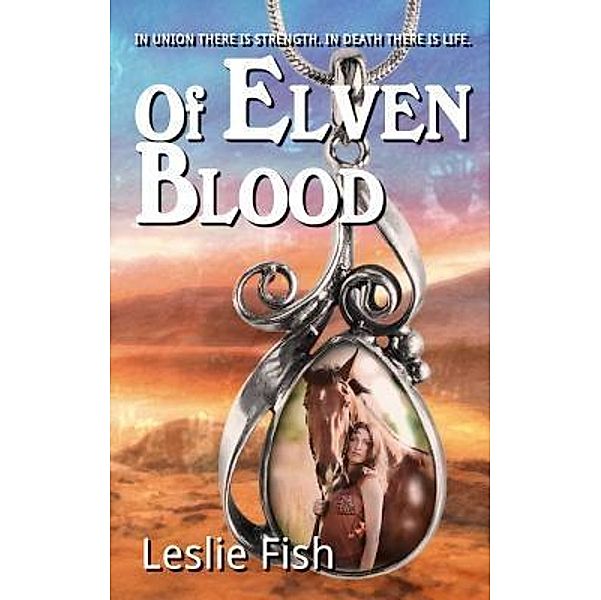Of Elven Blood / Writers of the Apocalypse, Leslie Fish