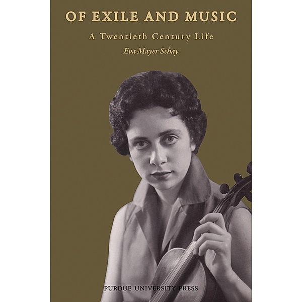 Of Exile and Music, Eva Mayer Schay