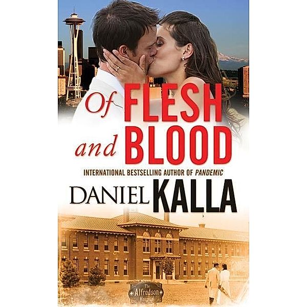 Of Flesh and Blood, Daniel Kalla