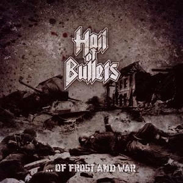 Of Frost And War, Hail Of Bullets