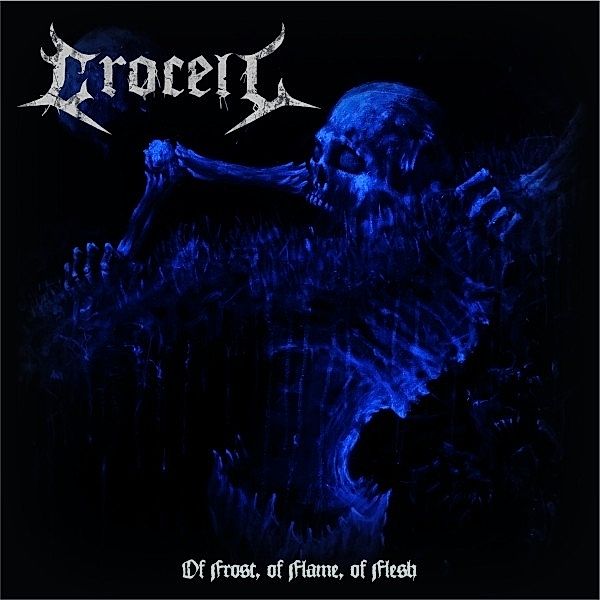 Of Frost,Of Flame,Of Flesh (Vinyl), Crocell
