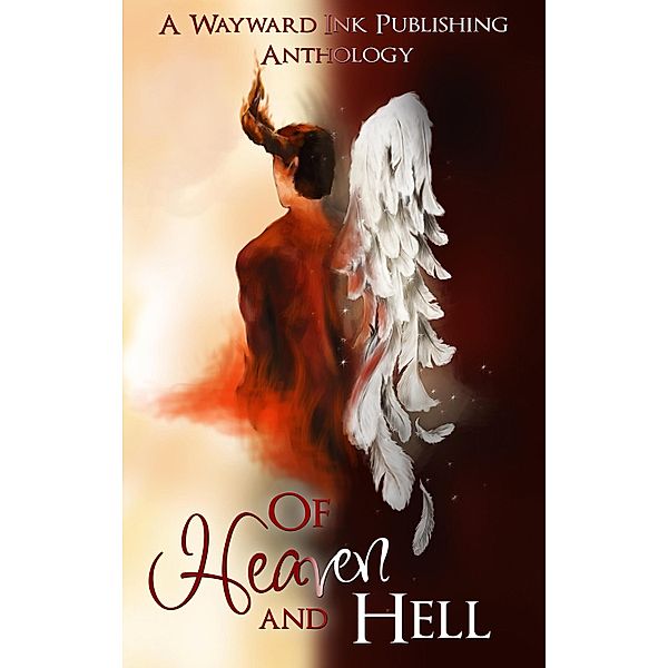 Of Heaven And Hell / Wayward Ink Publishing, Kim Fielding