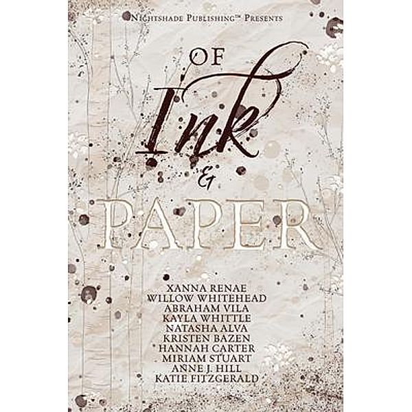 Of Ink & Paper, Xanna Renae, Willow Whitehead, Hannah Carter