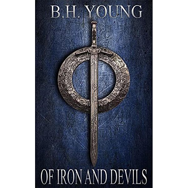 OF IRON AND DEVILS, B. H. Young