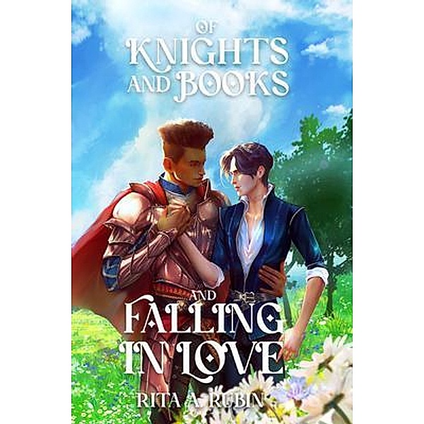 Of Knights and Books and Falling In Love, Rita Rubin