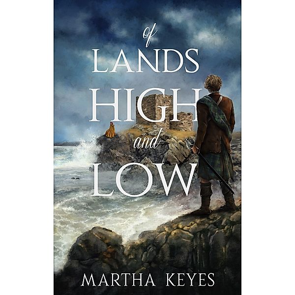 Of Lands High and Low, Martha Keyes