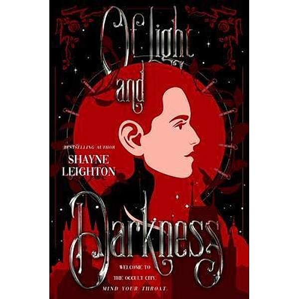 Of Light and Darkness, Shayne Leighton