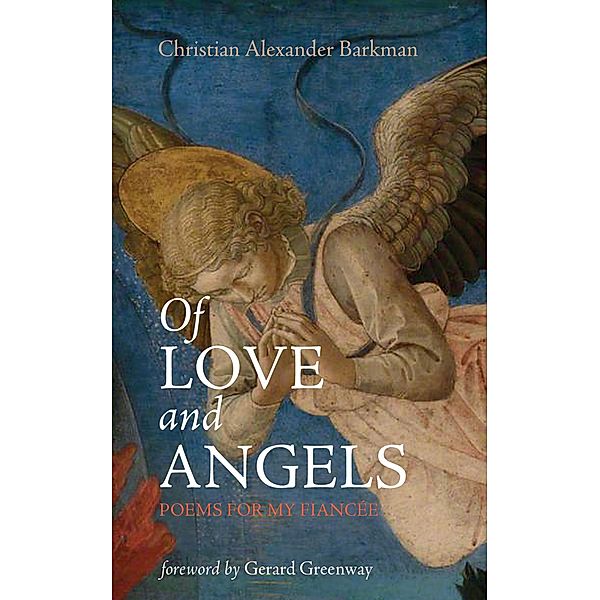 Of Love and Angels, Christian Alexander Barkman