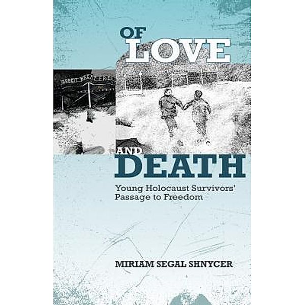 Of Love and Death, Miriam Segal Shnycer