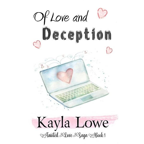 Of Love and Deception / Kayla Lowe, Kayla Lowe