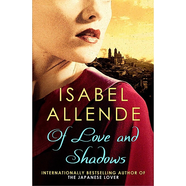 Of Love and Shadows, Isabel Allende