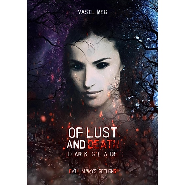 Of Lust and Death - Dark Glade, Vasil Meg