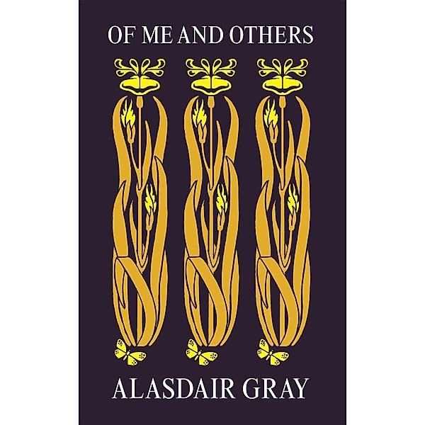 Of Me and Others, Alasdair Gray