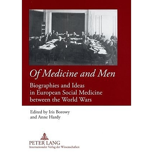 Of Medicine and Men, Iris Borowy, Anne Hardy