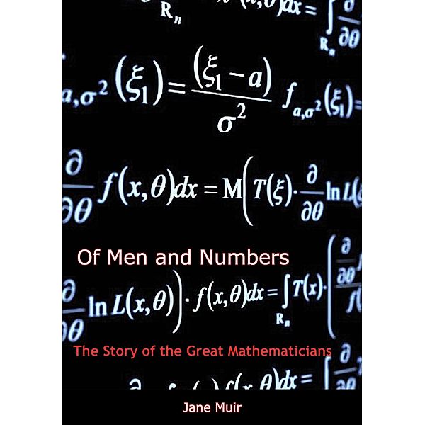 Of Men and Numbers, Jane Muir