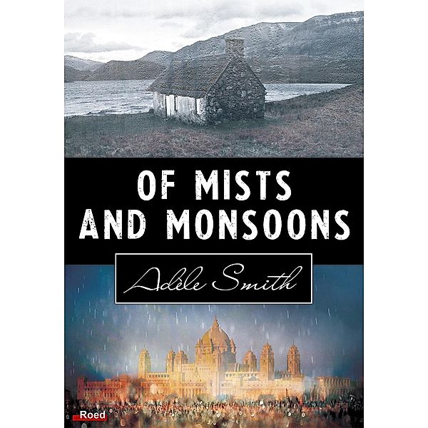 Of Mists and Monsoons, Adele Smith