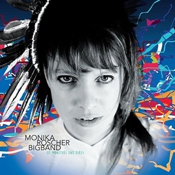 Of Monsters And Birds (Vinyl), Monika Roscher Big Band