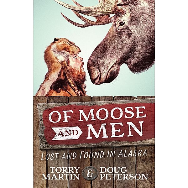 Of Moose and Men, Torry Martin