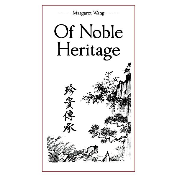 Of Noble Heritage, Margaret Wang