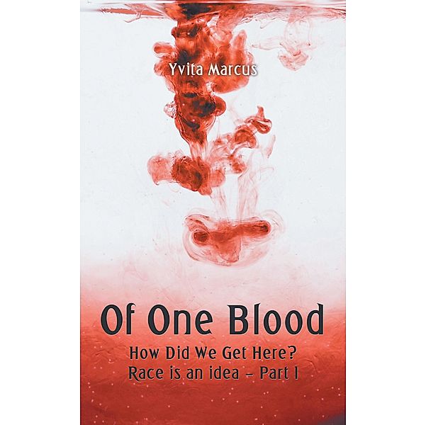 Of One Blood, Yvita Marcus