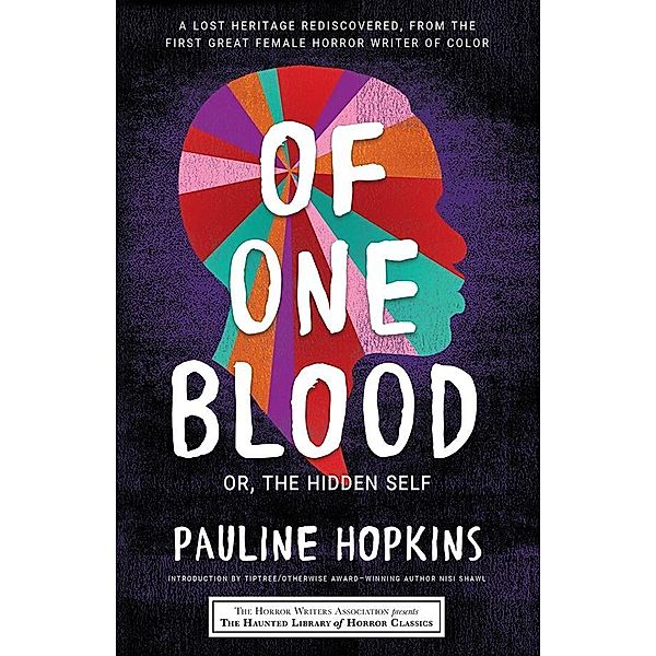 Of One Blood / Haunted Library Horror Classics, Pauline Hopkins