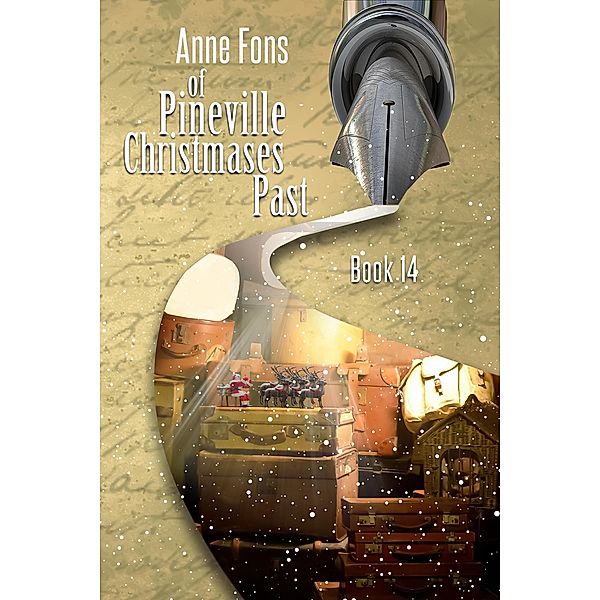 Of Pineville Christmases Past / Pineville, Anne Fons