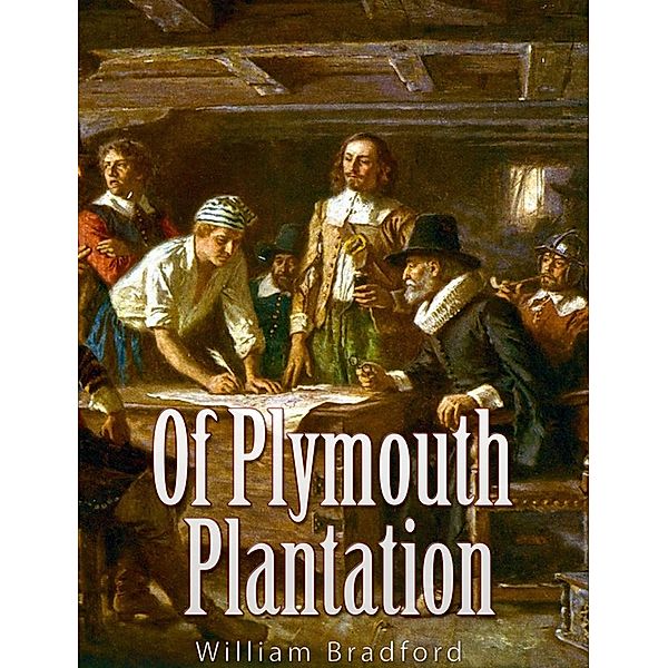 Of Plymouth Plantation, William Bradford