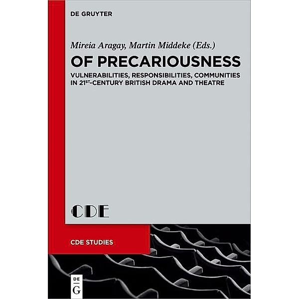 Of Precariousness / Contemporary Drama in English Studies Bd.28