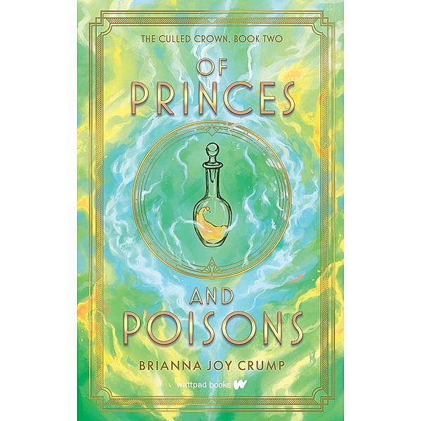 Of Princes and Poisons / The Culled Crown Bd.2, Brianna Joy Crump