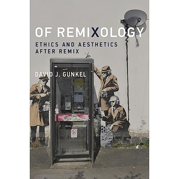 Of Remixology, David J. Gunkel