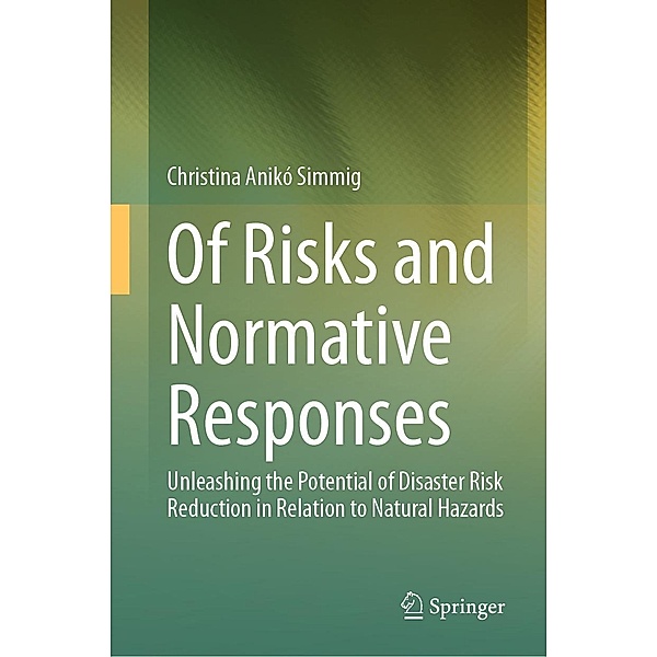 Of Risks and Normative Responses, Christina Anikó Simmig