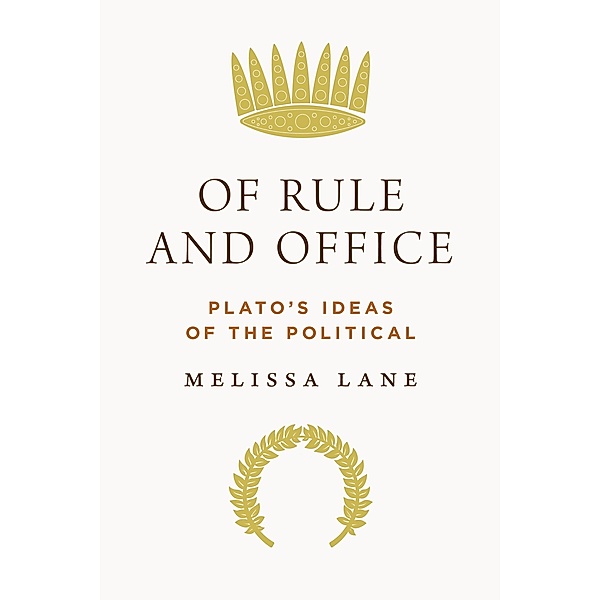 Of Rule and Office, Melissa Lane