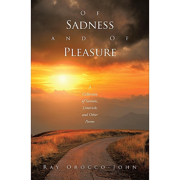 Of Sadness and of Pleasure, Ray Orocco-John