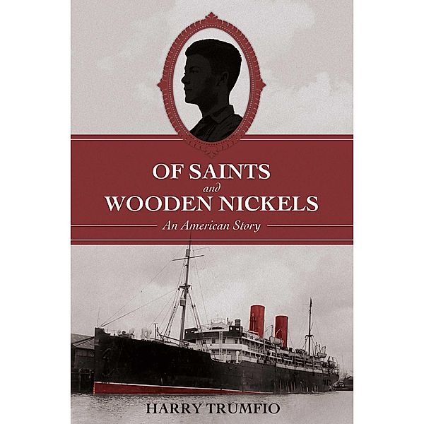 Of Saints and Wooden Nickels, Harry Trumfio