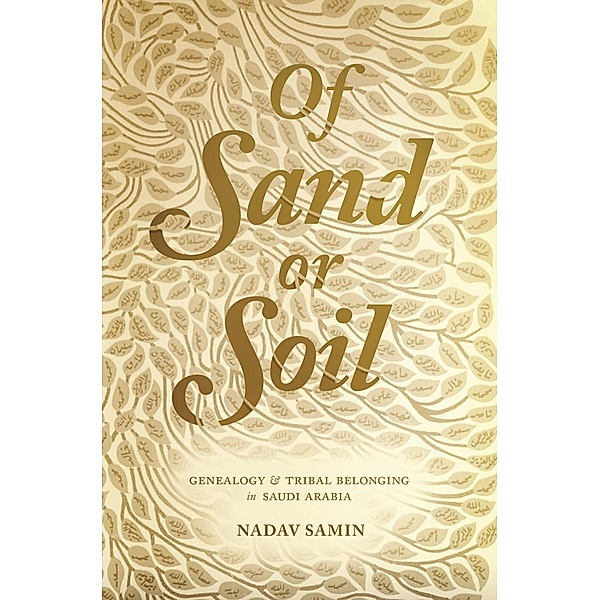 Of Sand or Soil / Princeton Studies in Muslim Politics, Nadav Samin