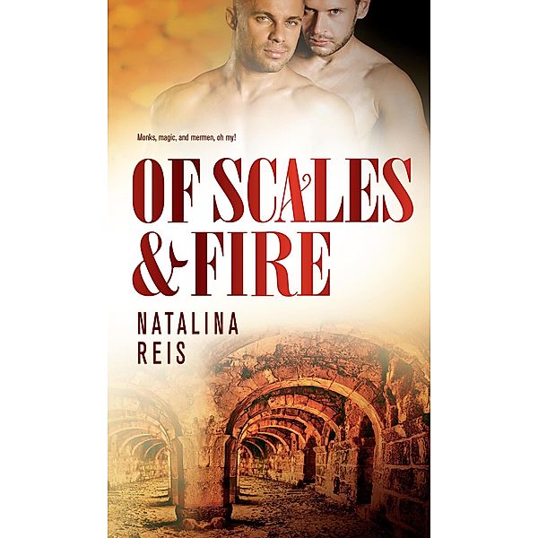 Of Scales and Fire (Of Magic and Scales, #2) / Of Magic and Scales, Natalina Reis