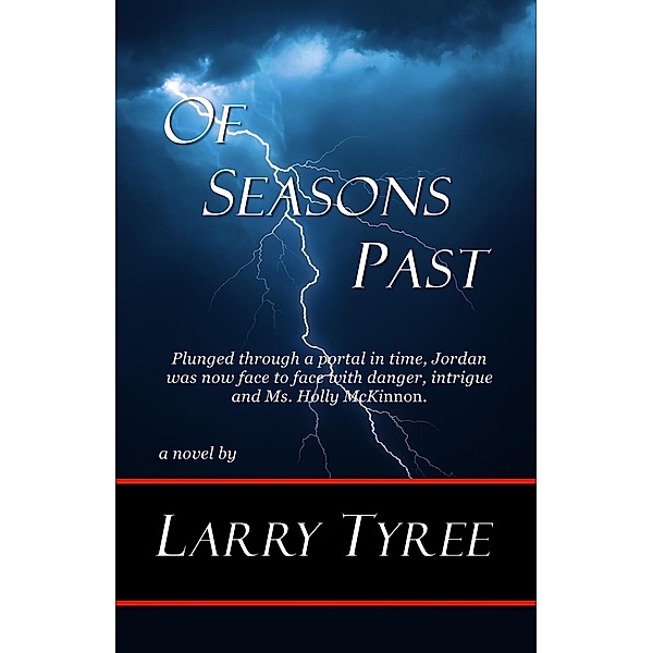 Of Seasons Past, Larry Tyree