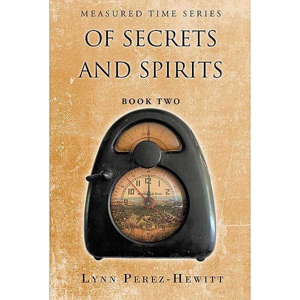 Of Secrets and Spirits, Lynn Perez-Hewitt