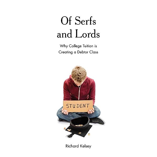 Of Serfs and Lords, Richard Kelsey