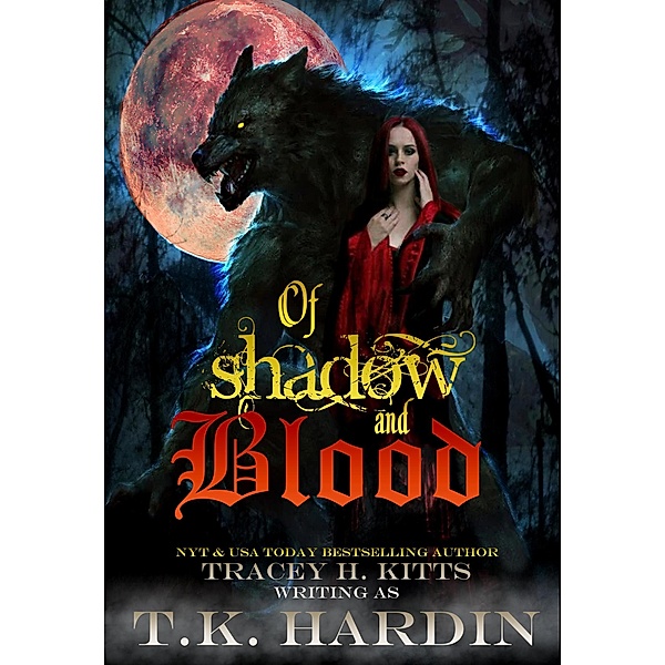 Of Shadow and Blood, Tracey H. Kitts