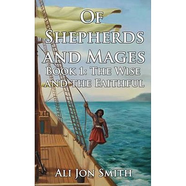 Of Shepherds and Mages Book 1 / Of Shepherds and Mages Bd.1, Ali Smith