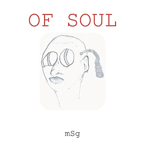Of Soul, Msg