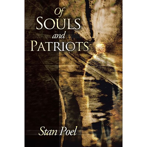 Of Souls and Patriots, Stan Poel
