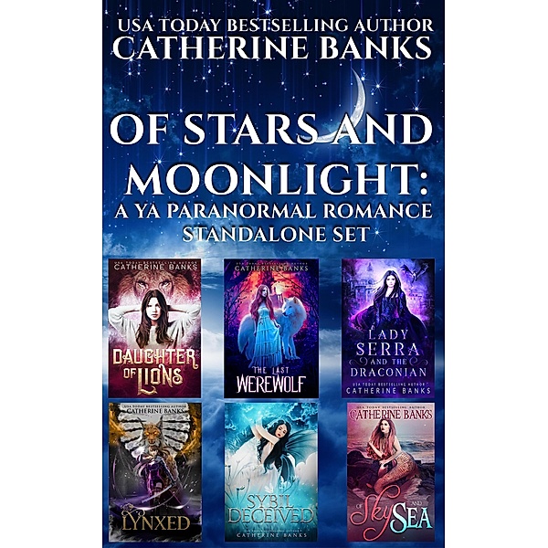 Of Stars and Moonlight: A YA Paranormal Romance Standalone Set, Catherine Banks